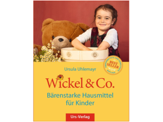 Wickel & Co. - Bärenstarke Hausmittel für Kinder